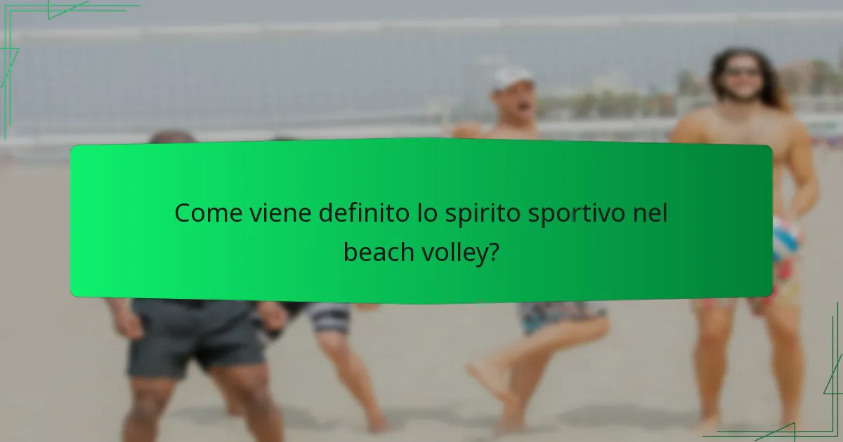 Come viene definito lo spirito sportivo nel beach volley?