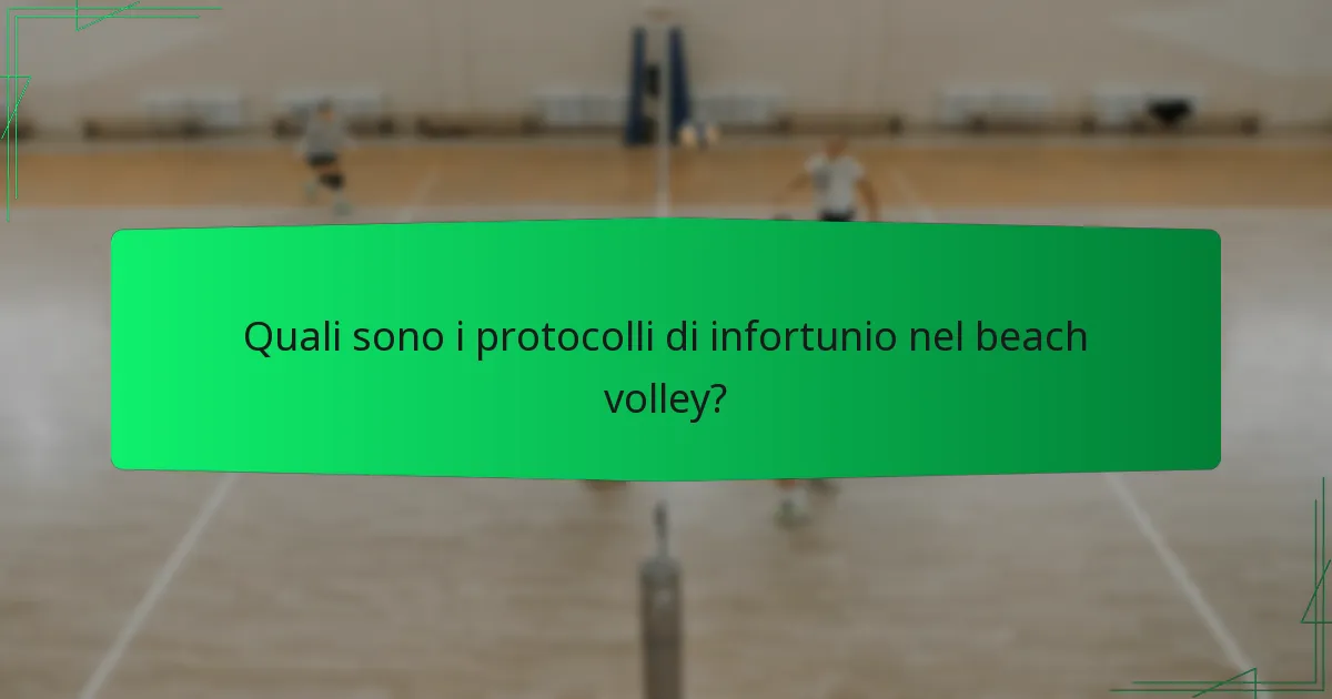 Quali sono i protocolli di infortunio nel beach volley?