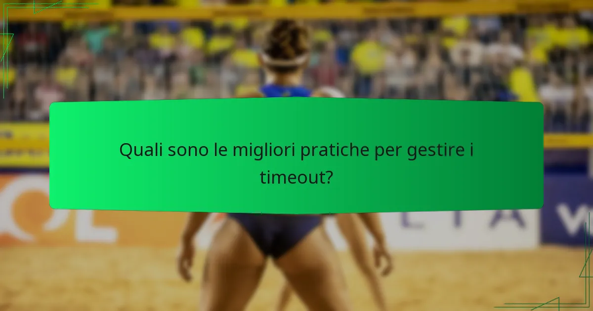 Quali sono le migliori pratiche per gestire i timeout?